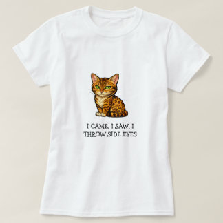 Ich kam, ich sah, ich warf Seitenblicke Süße Benga T-Shirt