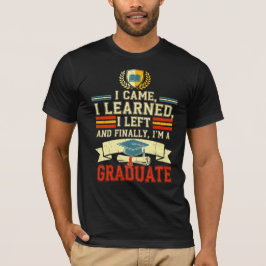 Ich kam, lernte, Links und schließlich bin ich ein T-Shirt
