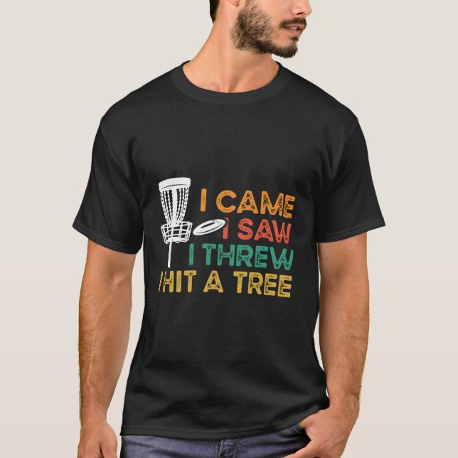 Ich kam, sah ich, als ich eine Baumdiskette getrof T-Shirt (Vorderseite)