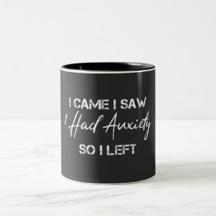 Ich kam, sah und hatte Angst, also ging ich Zweifarbige Tasse