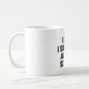 Ich kam und sah, dass ich Angst hatte, also Verlie Kaffeetasse