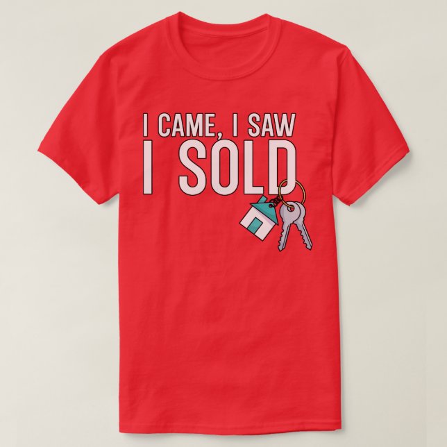 Ich kam und sah, dass ich verkauft wurde T-Shirt (Design vorne)