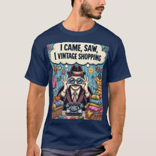 Ich kam und sah, wie ich einkaufen ging T-Shirt
