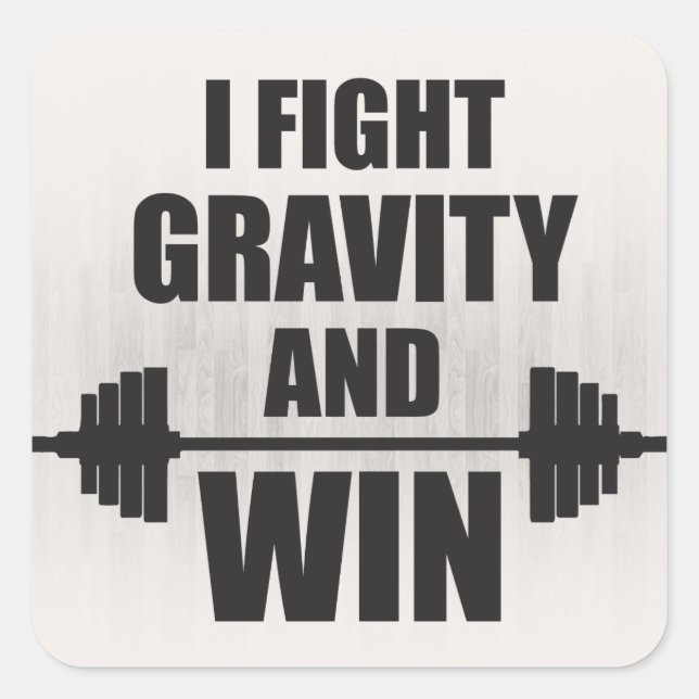 Ich kämpfe für Gravitation und Erfolg - Beweggründ Quadratischer Aufkleber (Vorderseite)
