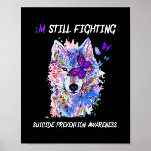 Ich kämpfe immer noch gegen Semicolon Wings Suizid Poster