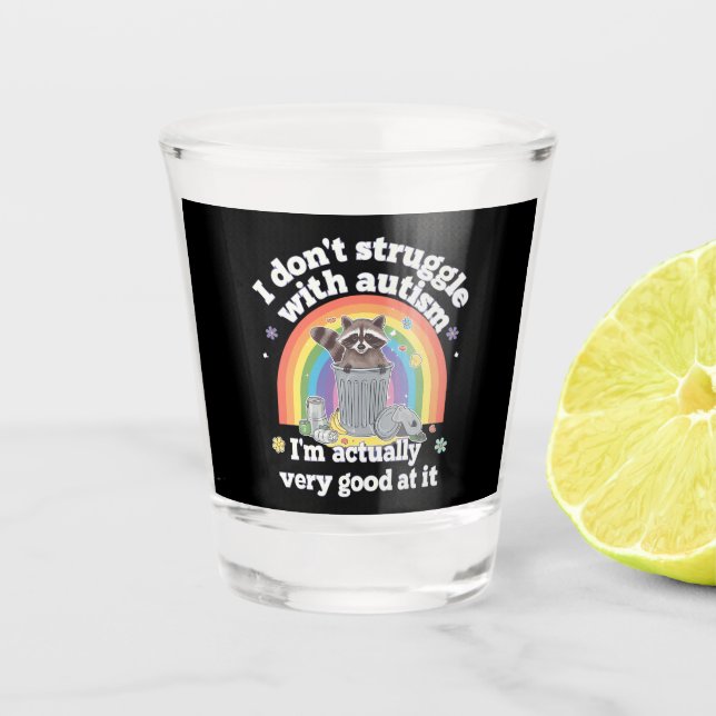 Ich kämpfe nicht mit Autismus Autistisch Funny Rac Schnapsglas (Vorderseite)