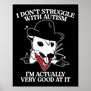 Ich kämpfe nicht mit Autismus, ich bin eigentlich Poster