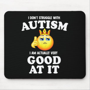 Ich kämpfe nicht mit Autismus, ich bin tatsächlich Mousepad