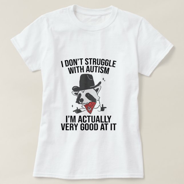 Ich kämpfe nicht mit Autismus Shirt lustig autisti (Design vorne)