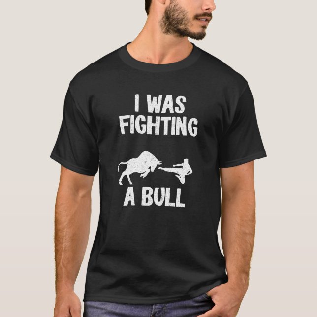 Ich kämpfte einen Bullen nach der Operation Erholu T-Shirt (Vorderseite)