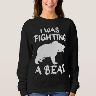 Ich kämpfte gegen einen Bärenbrachen-Bär für Männe Sweatshirt