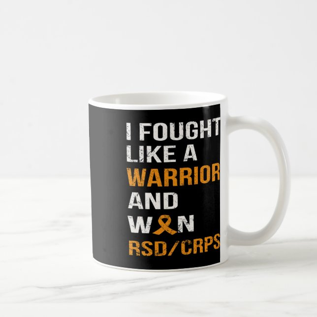 Ich kämpfte wie ein Krieger und Won Rsd - Crps Kaffeetasse (Rechts)