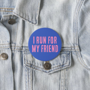 Ich kandidiere für meinen Freund Button