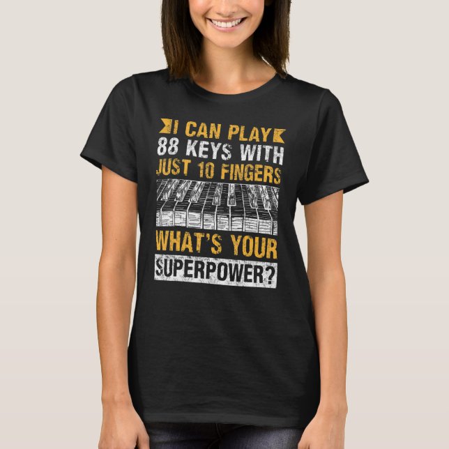 Ich kann 88 Tasten mit 10 Flügelern Klavier spiele T-Shirt (Vorderseite)