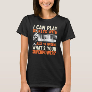 Ich kann 88 Tasten mit nur 10 Coolen Flügeln spiel T-Shirt