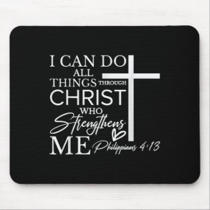 Ich kann alle Dinge durch Christus christlichen Gl Mousepad