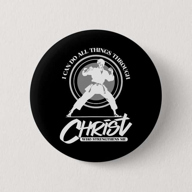 Ich kann alle Dinge durch Christus tun - Karate Ma Button (Vorderseite)