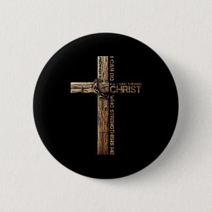 Ich kann alle Dinge durch Christus tun, Kreuz Jesu Button