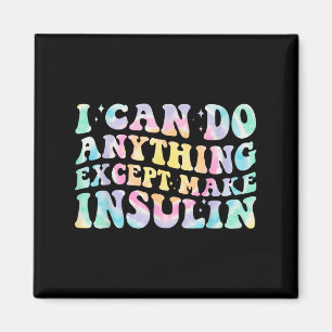 Ich kann alles außer Insulin Groovy Tie D machen Magnet