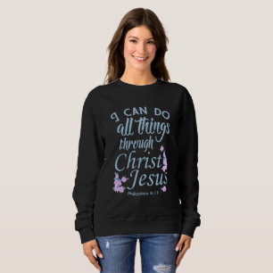 Ich kann alles Bibelverse-Shirts machen Sweatshirt