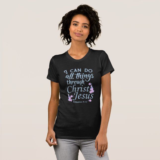 Ich kann alles Bibelverse-Shirts machen T-Shirt (Vorne ganz)