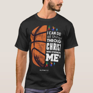 Ich kann alles durch Christus Basketball Christi m T-Shirt