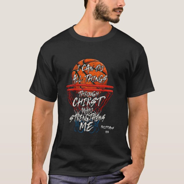 Ich kann alles durch Christus Basketball spielen T-Shirt (Vorderseite)