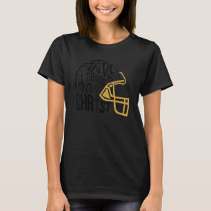 Ich kann alles durch Christus Fußball Helm tun T-Shirt