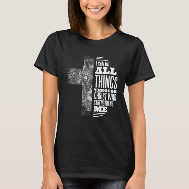Ich kann alles durch Christus Löwe Christlich mach T-Shirt (Vorderseite)