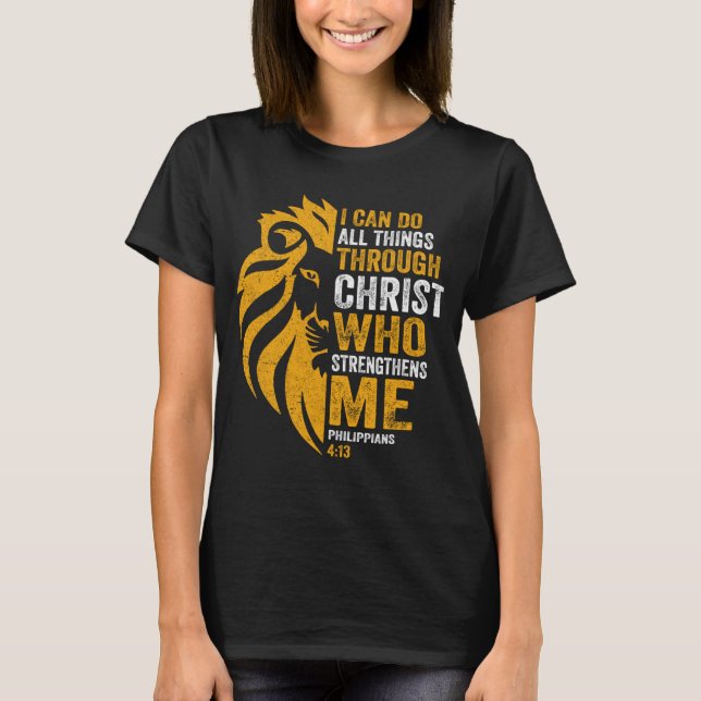 Ich kann alles durch Christus Löwe Philippian tun T-Shirt (Vorderseite)