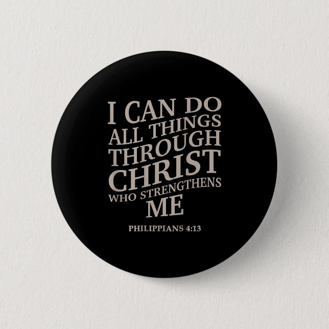 Ich kann alles durch Christus machen ist König Chr Button (Vorderseite)