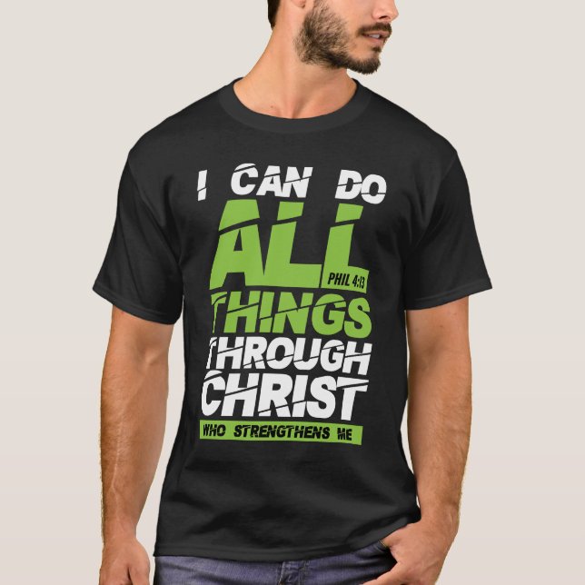 Ich kann alles durch das Christus-Bibelverse tun T-Shirt (Vorderseite)