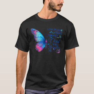 Ich kann alles durch den blauen Schmetterling Chri T-Shirt