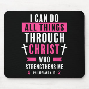 Ich kann alles durch den chronischen Brustkrebs A Mousepad