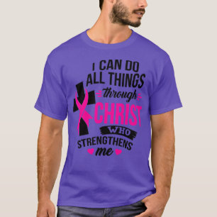 Ich kann alles durch den chronischen Brustkrebs A T-Shirt