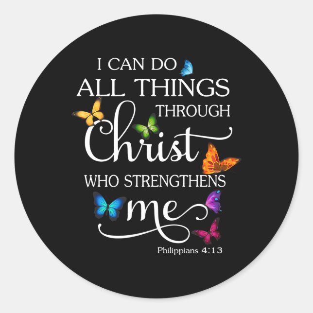 Ich kann alles tun durch Christus Schmetterling Re Runder Aufkleber (Vorderseite)
