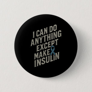 Ich kann alles tun - Funny Diabetes Insulin Pub Button