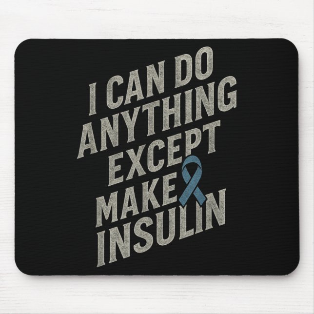 Ich kann alles tun - Funny Diabetes Insulin Pub Mousepad (Vorne)