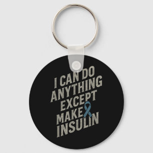 Ich kann alles tun - Funny Diabetes Insulin Pub Schlüsselanhänger