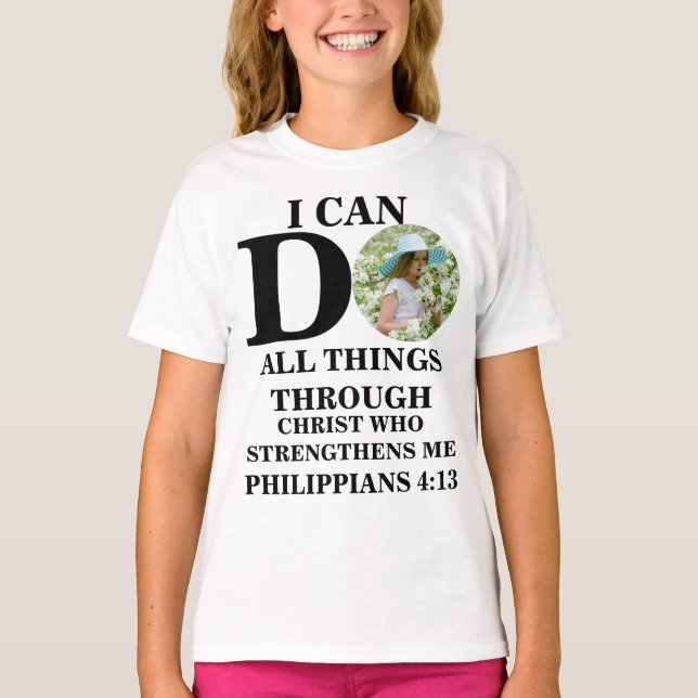 Ich kann alles tun, was Christliche Foto Bibel Ver T-Shirt (Vorderseite)