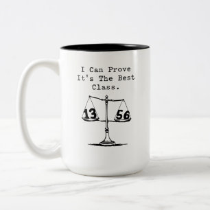 Ich kann beweisen, dass es die beste Mathe-Klasse Zweifarbige Tasse