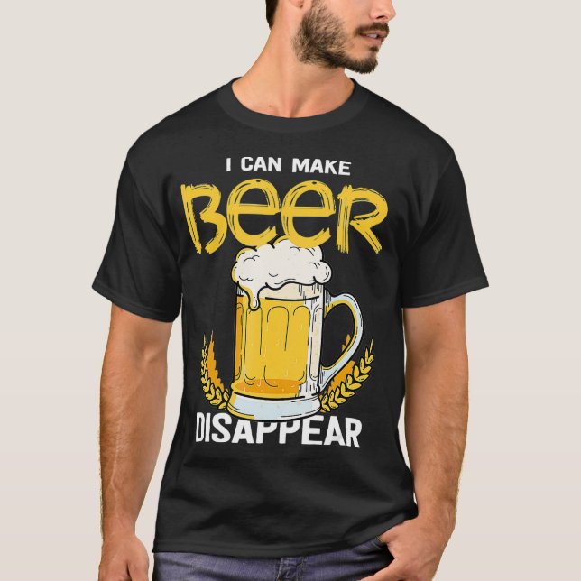 Ich kann Bier verschwinden Bier Tasse Bier und T-Shirt (Vorderseite)