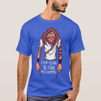 Ich kann bis vier zählen - ich bin Schlagzeuger - T-Shirt