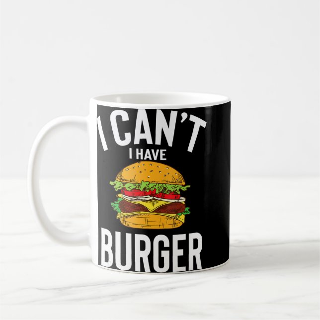 Ich kann Burger Niedlichen lustigen Burger Joke Me Kaffeetasse (Links)