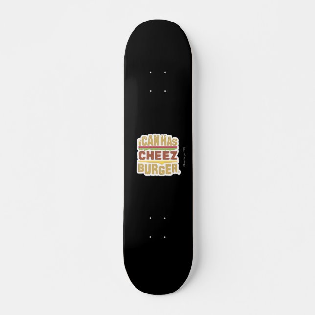 Ich kann Cheezburger (Schatten) Skateboard (Vorne)