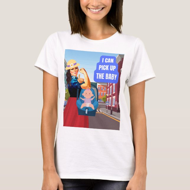 ICH KANN DAS BABY AUFHEBEN (STÄRKERE FRAUEN) T-Shirt (Vorderseite)