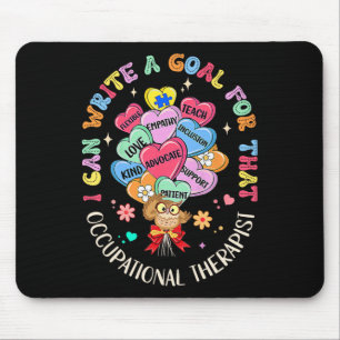 Ich kann das Ziel für diese Berufstherapie schreib Mousepad
