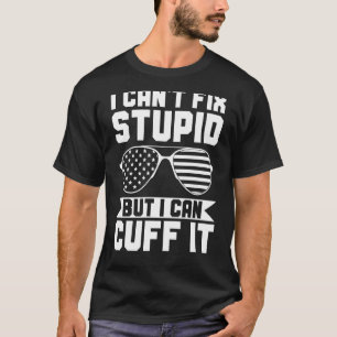 Ich kann den Dummkopf nicht reparieren, aber ich k T-Shirt
