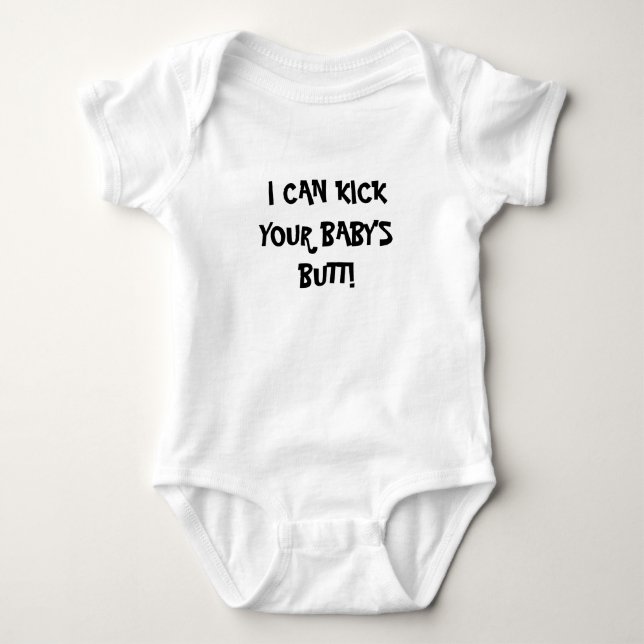 ICH KANN DEN HINTERN IHRES BABYS TRETEN! BABY STRAMPLER (Vorderseite)