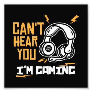 Ich kann dich nicht hören - Gamer & Gamer Fotodruck